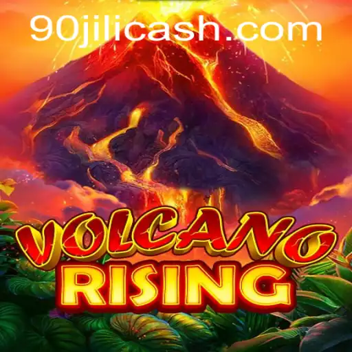 Exploring VolcanoRising: A Thrilling Adventure in the World of 90 Jili
