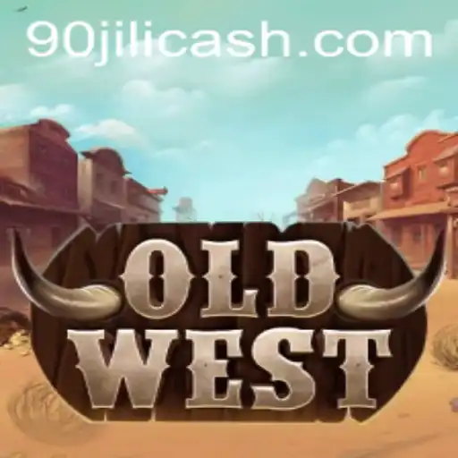 Discover the Exciting World of OldWest with 90 Jili
